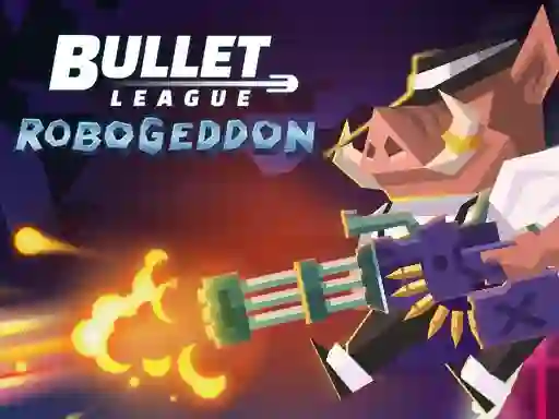 Joc Bullet League Robogeddon on-line