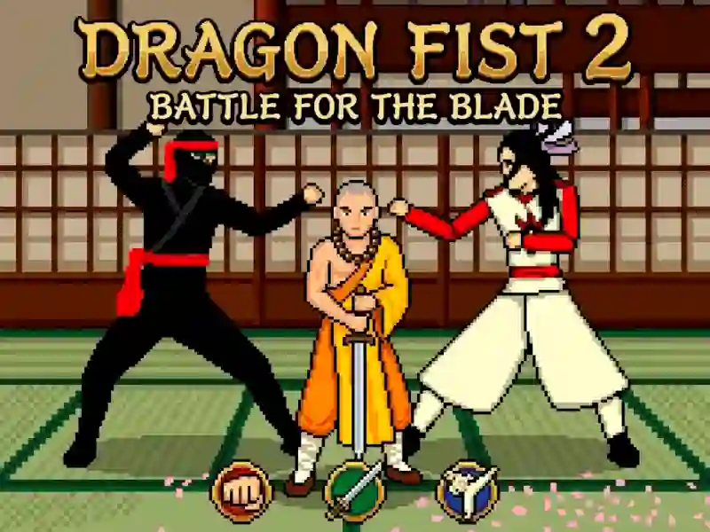Joc Dragon Fist 2 - Battle for the Blade on-line
