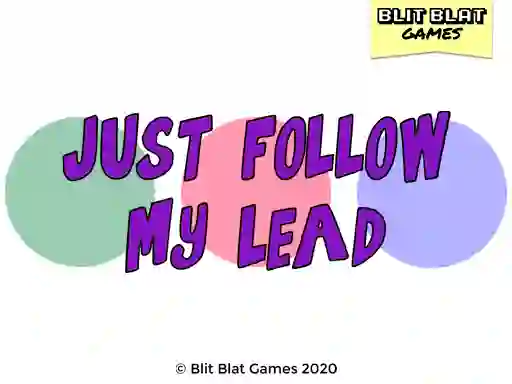 Joc Just Follow My Lead on-line