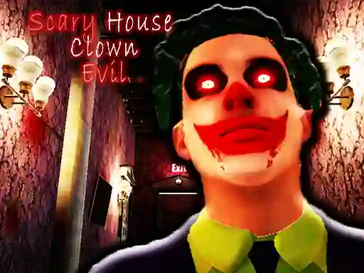 Joc Scary House Clown Evil on-line