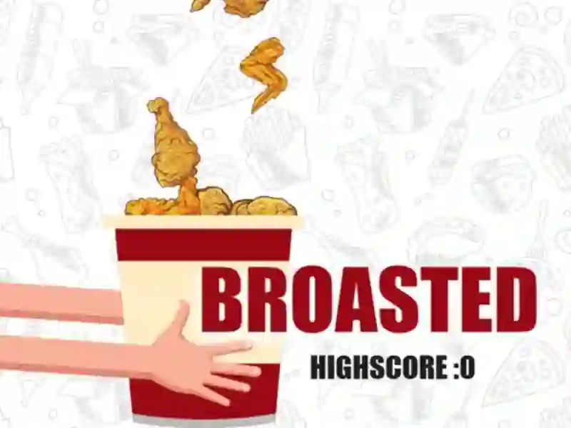 Joc Broasted on-line