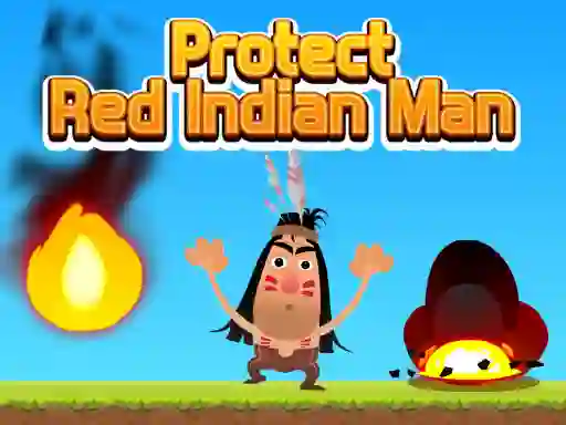 Joc Protect Red Indian Man on-line