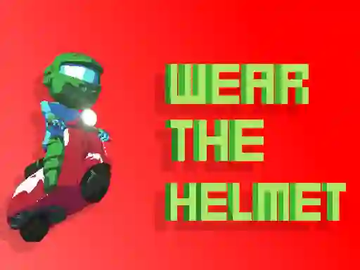 Joc Wear The Helmet on-line