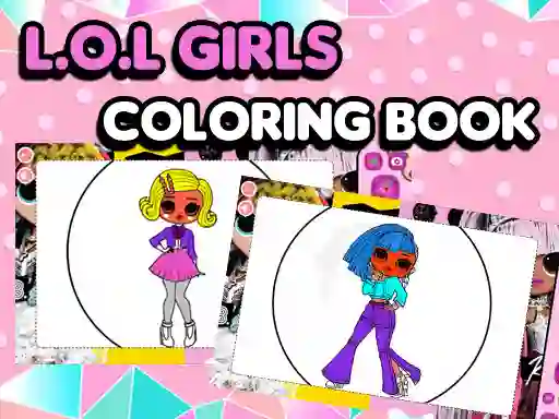 Joc L.O.L OMG Girls Coloring Book on-line