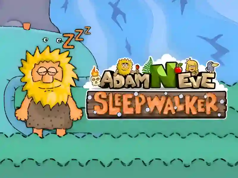 Joc Adam and Eve: Sleepwalker on-line