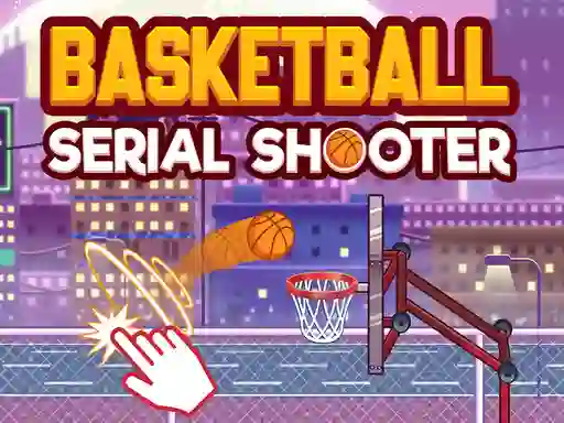 Joc Basketball Serial Shooter on-line