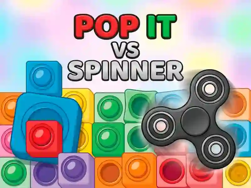 Joc Pop It vs Spinner on-line