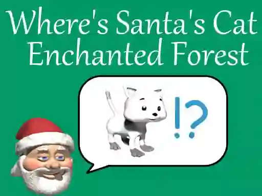 Joc Where's Santa's Cat-Enchanted Forest on-line