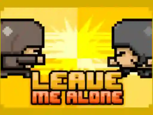Joc Leave Me Alone on-line