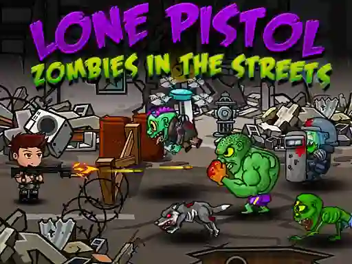 Joc Lone Pistol: Zombies In The Streets on-line