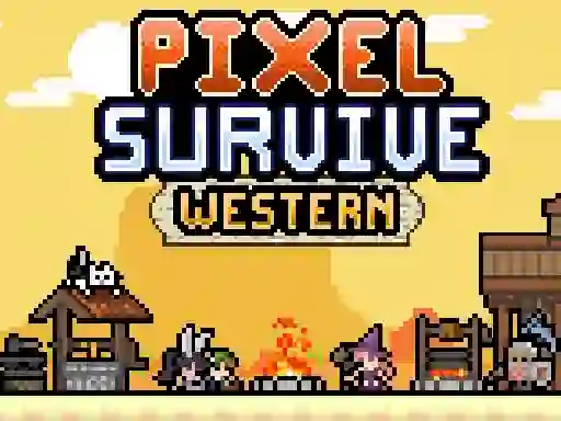 Joc Pixel Survive Western on-line