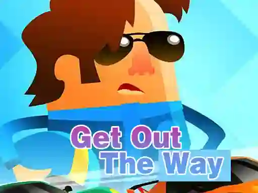Joc Get Out of The Way on-line