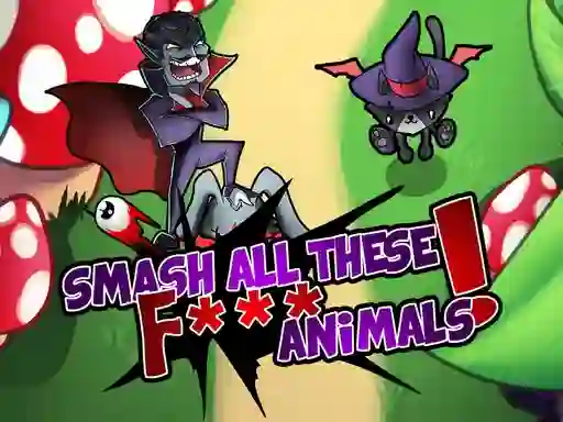 Joc Smash all these F... animals on-line