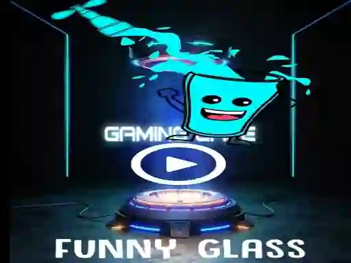 Joc Funny Glass on-line