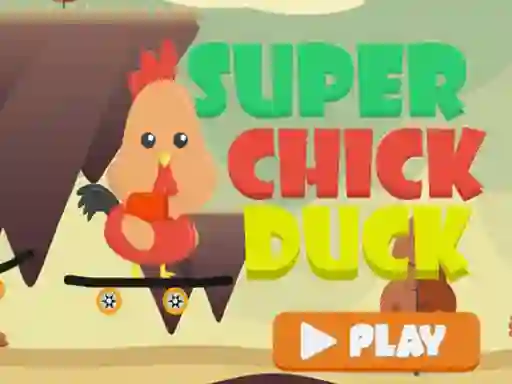 Joc Super Chick Duck on-line