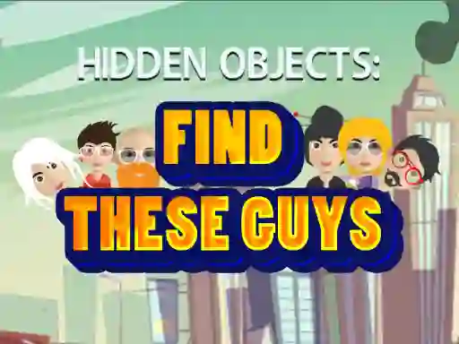 Joc Find These Guys on-line