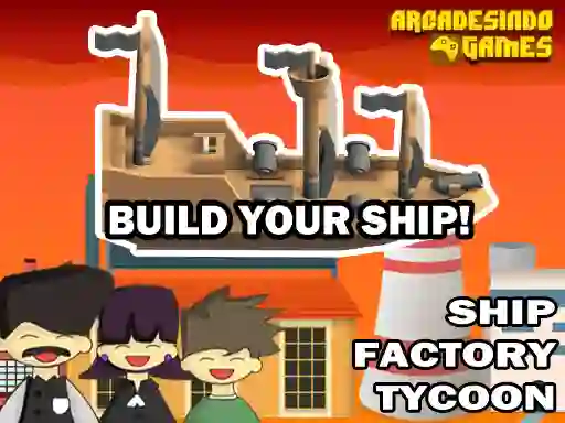 Joc Ship Factory Tycoon on-line