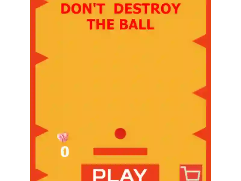 Joc Don't Destroy The Ball on-line