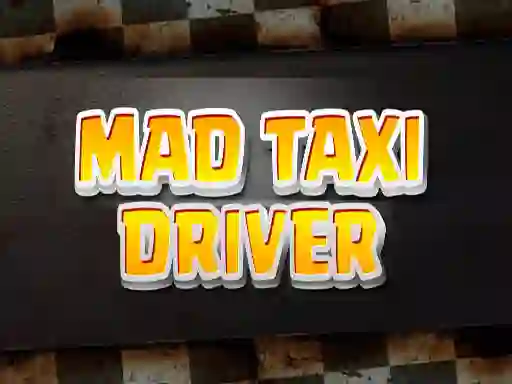 Joc Mad Taxi Driver on-line