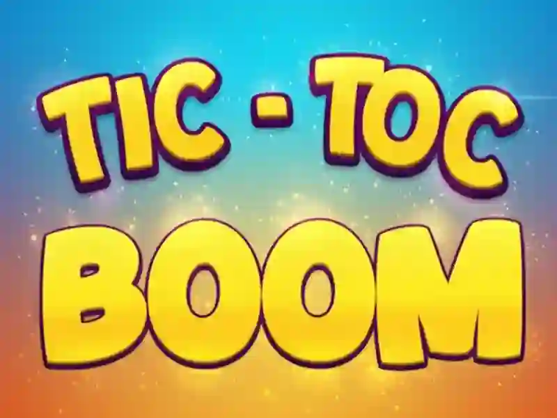 Joc Tic Toc Boom on-line