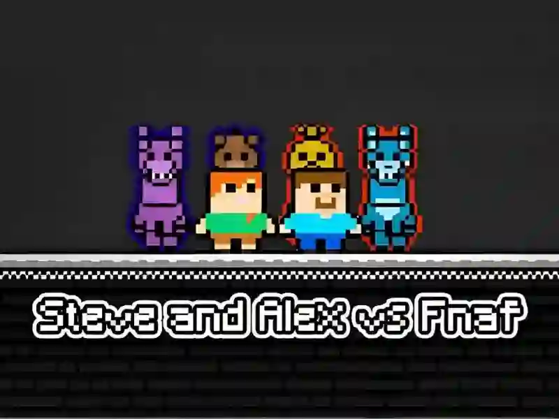 Joc Steve and Alex vs Fnaf on-line