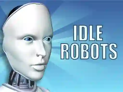 Joc Idle Robots on-line