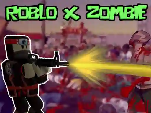 Joc Roblo X Zombie on-line