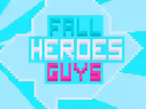 Joc Fall Heroes Guys 2 on-line