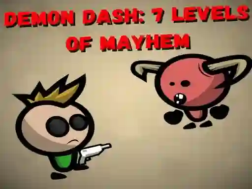 Joc Demon Dash: 7 Levels of Mayhem on-line