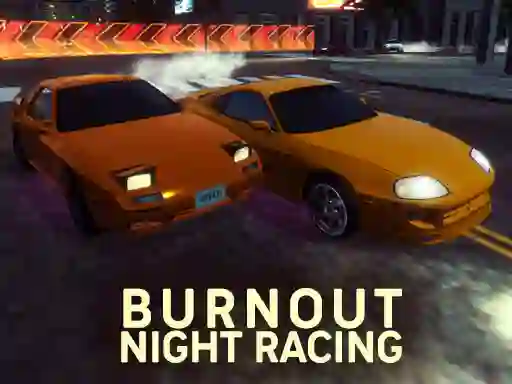 Joc Burnout Night Racing on-line