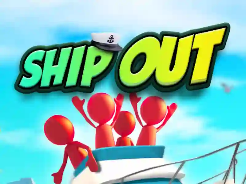 Joc Ship Out on-line