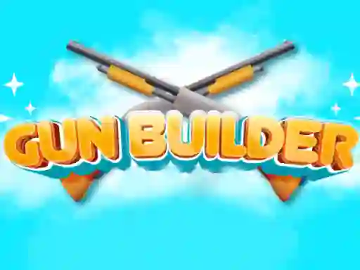 Joc Gun Builder on-line