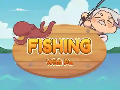 Joc Fishing With Pa on-line