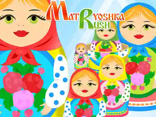 Joc Matryoshka Rush on-line
