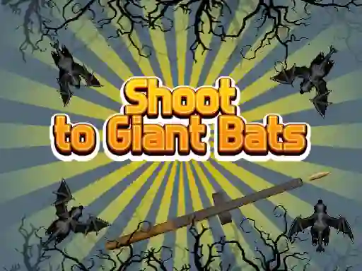 Joc Shoot To Giant Bats on-line