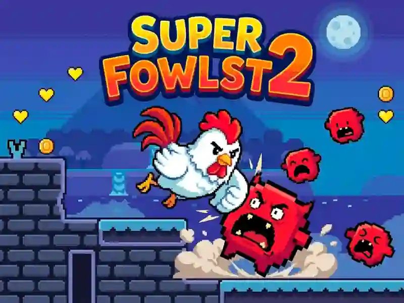 Joc Super Fowlst 2 on-line