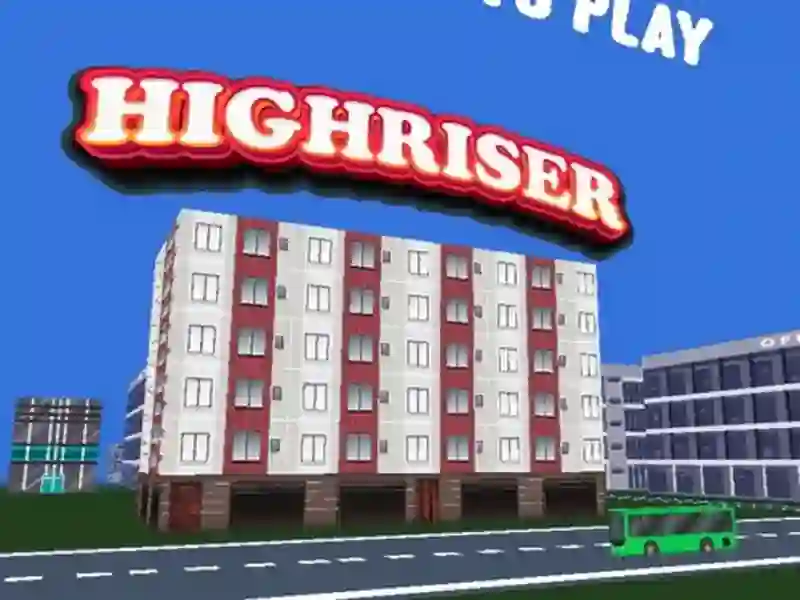 Joc Highriser on-line