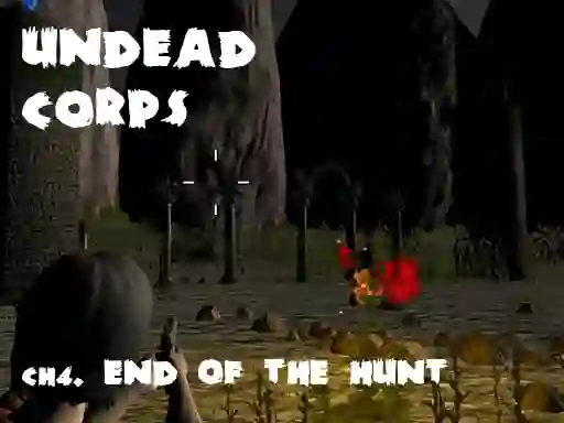 Joc Undead Corps CH4. End of the Hunt on-line
