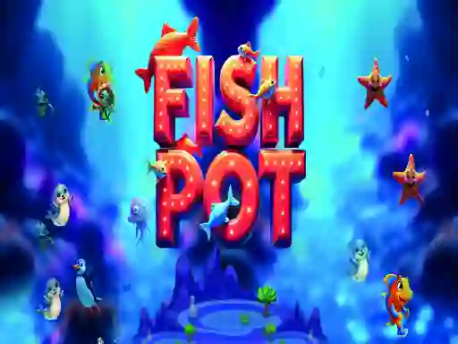Joc Fish Pot on-line