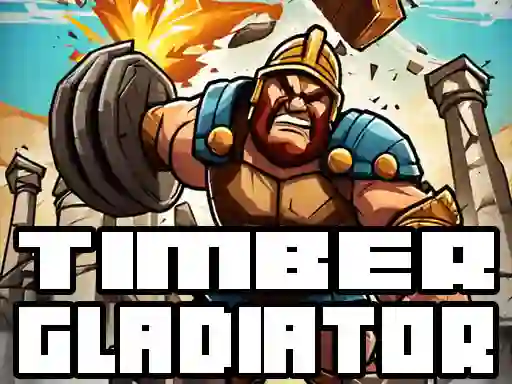 Joc Timber Gladiator on-line