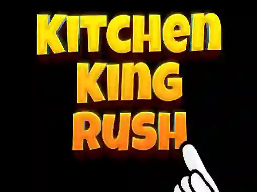 Joc Kitchen King Rush on-line
