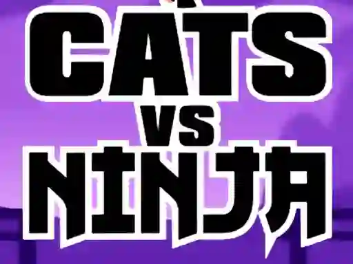 Joc Cats Vs Ninja on-line