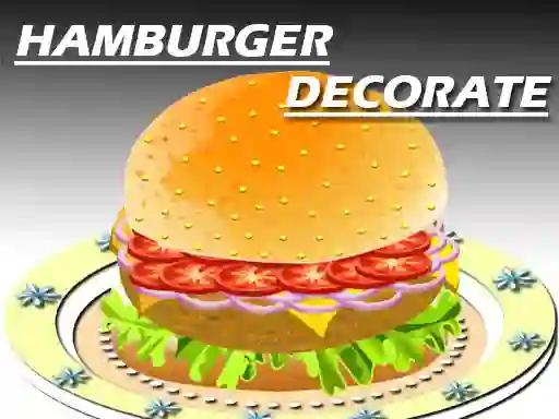 Joc Hamburger Decorating on-line