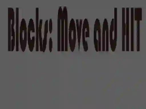 Joc Blocks Move & HIT - PRO on-line