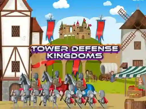 Joc Tower Defense Kingdoms on-line