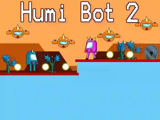 Joc Humi Bot 2 on-line