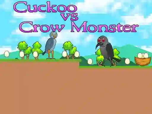 Joc Cuckoo vs Crow Monster on-line