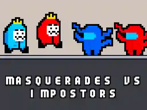 Joc Masquerades vs impostors on-line