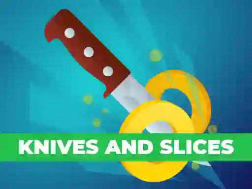 Joc Knives And Slices on-line