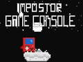 Joc Consola de jocuri İmpostor  on-line